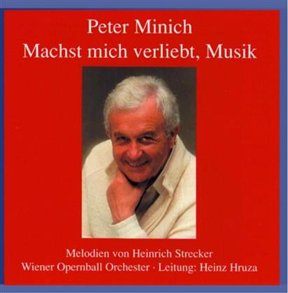 Peter Minich & Heinz Strecker - Machst Mich Verliebt, Musik