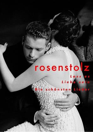 Rosenstolz - Lass es Liebe sein - Die schönsten Lieder