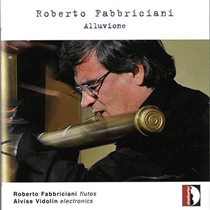 Alvise Vidolin, Roberto Fabbriciani & Roberto Fabbriciani - Alluvione