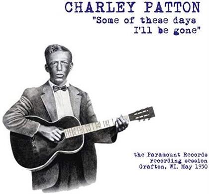 Charley Patton - Some Of These Days I'll Be Gone Grafton (LP)