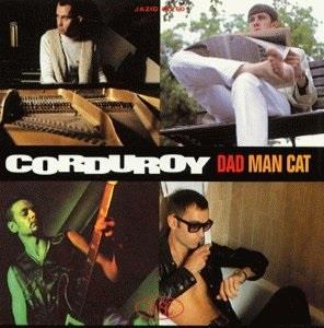 Corduroy - Dad Man Cat (LP)