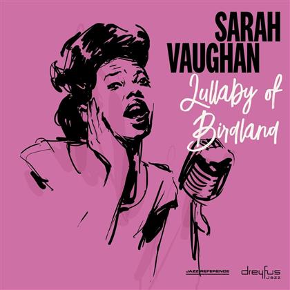 Sarah Vaughan - Lullaby Of Birdland (Dreyfus Jazz)