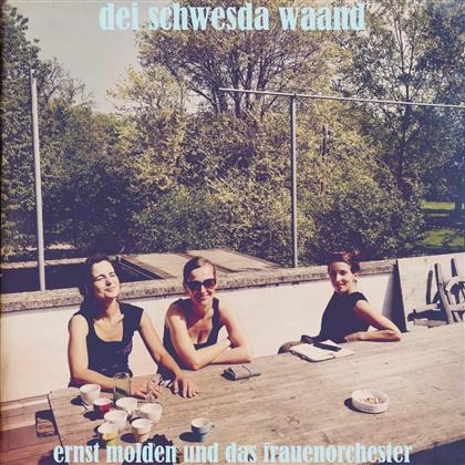 Ernst Molden & Frauenorchester - Dei Schwesda Waand (LP)