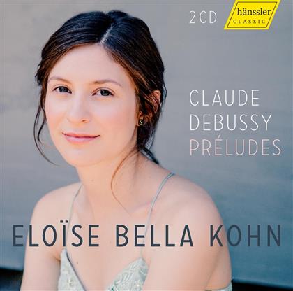 Claude Debussy (1862-1918) & Eloise Bella Kohn - Preludes (2 CDs)