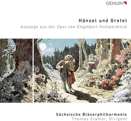 Engelbert Humperdinck (1854-1921), Thomas Clamor & Sächsische Bläserphilharmonie - Hänsel & Gretel (Auszüge für Blechbläserensemble)