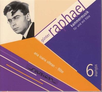 Guenter Raphael (1903 - 1960), Ana Ioana & Kaspar Zehnder - Kammermusik Für & Mit Flöte Vol. 6 (2 CDs)