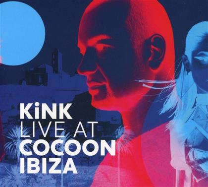 Kink - Live At Cocoon Ibiza