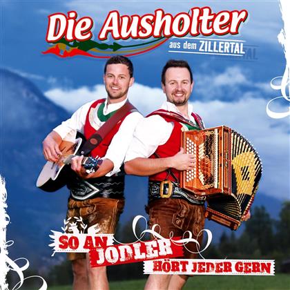 Die Ausholter - So An Jodler Hört Jeder