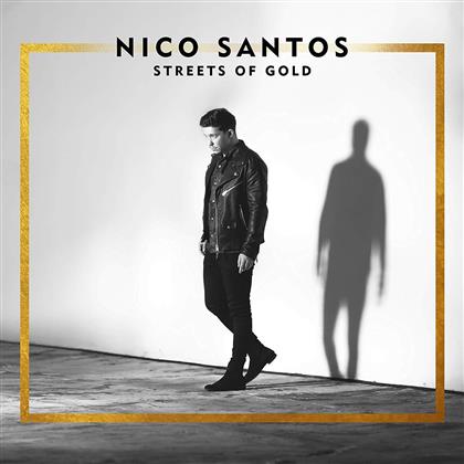 Nico Santos - Streets Of Gold