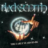 Blacksmith - The Early Years 83-86