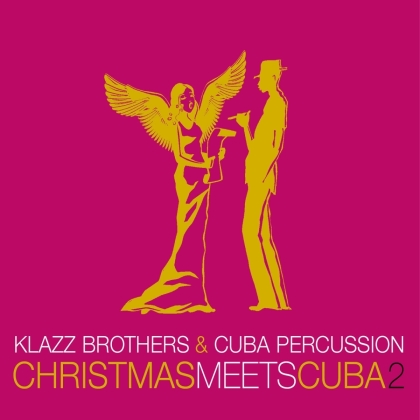 Klazz Brothers - Christmas Meets Cuba Vol. 2 (Special Edition)