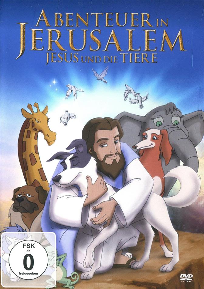 Abenteuer in Jerusalem - Jesus und die Tiere