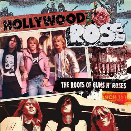 Hollywood Rose Feat. Axl Rose - The Roots Of Guns N' Roses