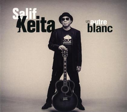 Salif Keita - Un Autre Blanc
