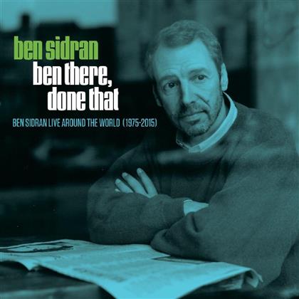 Ben Sidran - Ben There Done That: Live Around The World (Deluxe Edition, 3 CDs)