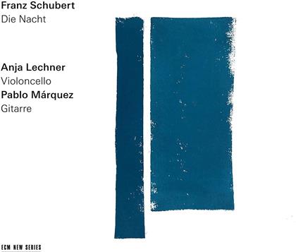 Franz Schubert (1797-1828), Anja Lechner & Pablo Marquez - Die Nacht