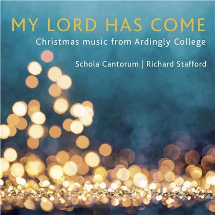 Richard Stafford & Schola Cantorum - My Lord Has Come
