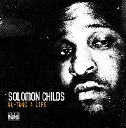 Solomon Childs - Wu-Tang 4 Life