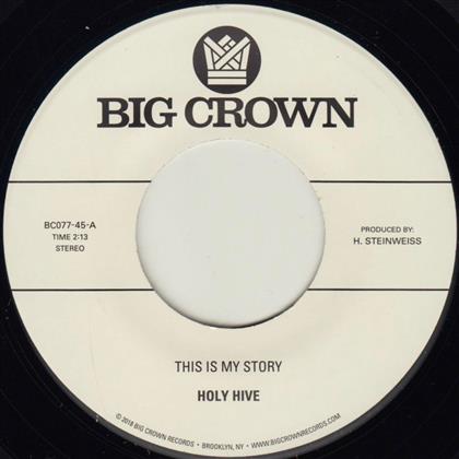 Holy Hive - This Is My Story / Blue Light (7" Single)