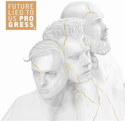 Future Lied To Us - Progress EP