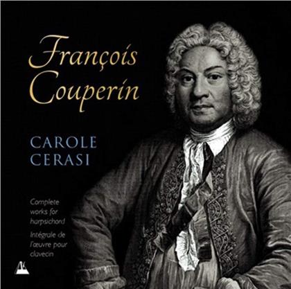 François Couperin Le Grand (1668-1733) & Carole Cerasi - Complete Works For Harpsichord