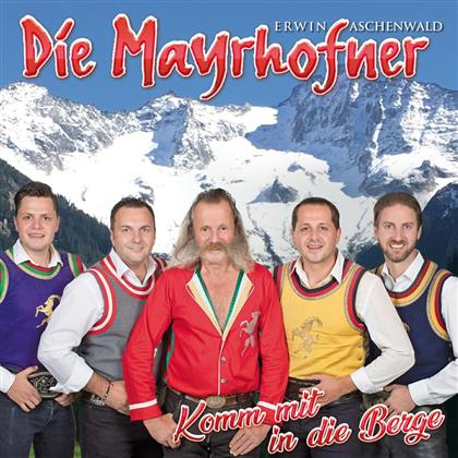 Die Mayrhofner - Komm mit in die Berge