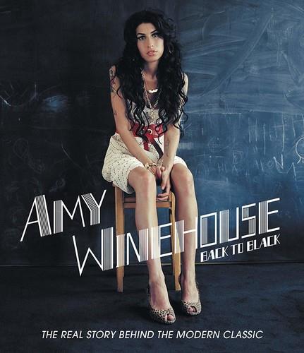 Amy Winehouse - Back To Black - The Real Story behind the Modern Classic