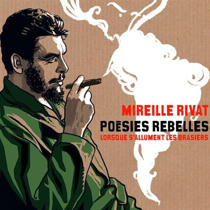 Mireille Rivat - Poesies Rebelles / Lorsque S'Allument Les Brasiers