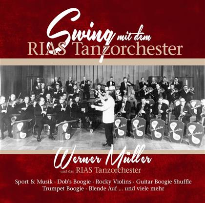 Werner & Das Rias-Tanzorchester Müller - Swing mit dem RIAS Tanzorchester (2 CDs)