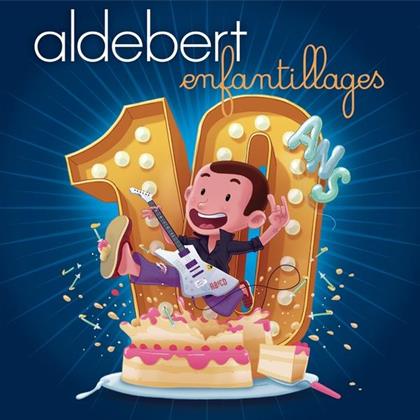 Aldebert - 10 ans (Edizione Limitata)
