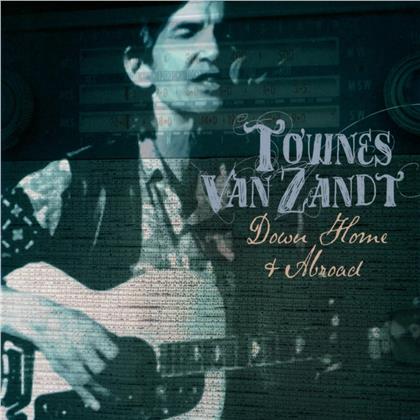 Townes Van Zandt - Down Home & Abroad (2018 Reissue, 2 CDs)
