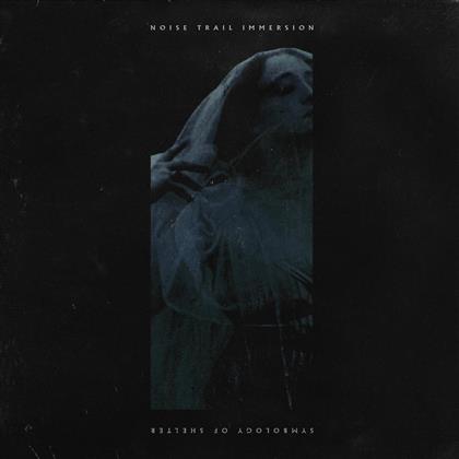 Noise Trail Immersion - Symbology Of Shelter (LP)