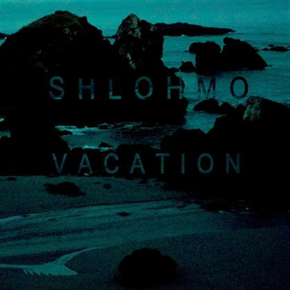 Shlohmo - Vacation EP (12" Maxi)
