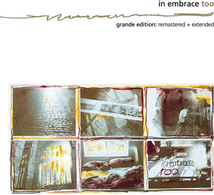 In Embrace - Too (Extended Edition, Versione Rimasterizzata)