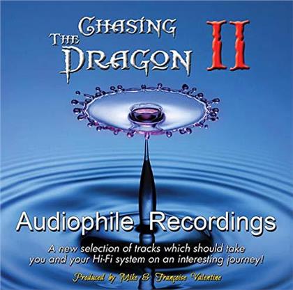Chasing The Dragon II - Audiophile Recordings