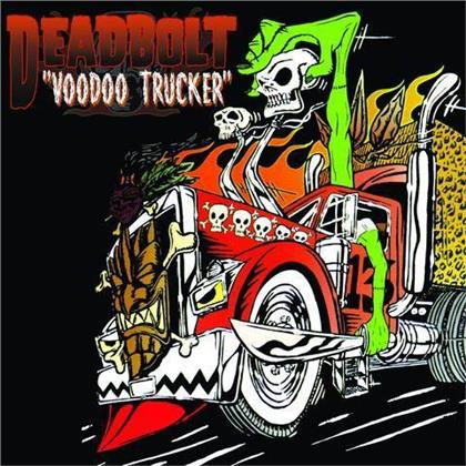 Deadbolt - Voodoo Trucker (2018 Reissue, LP)