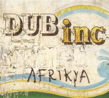Dub Inc. - Afrikya (2018 Reissue)