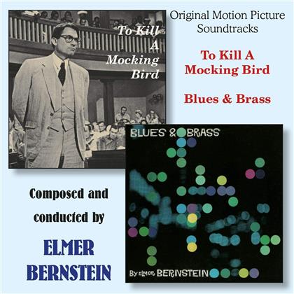 Elmer Bernstein - To Kill A Mockingbird / Blues And Brass - OST