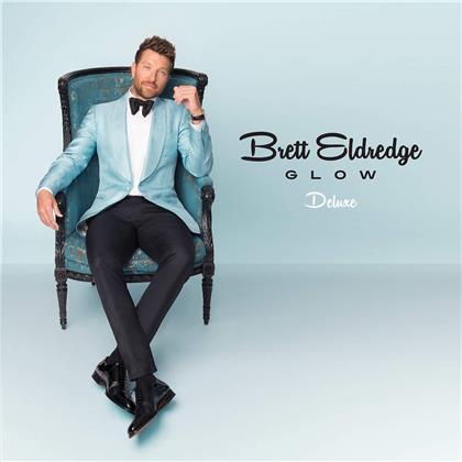 Brett Eldredge - Glow (2018 Reissue, Deluxe Edition)