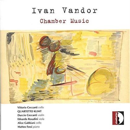 Ivan Vandor, Duccio Ceccanti, Edoardo Rosadini, Alice Gabbiani, Vittorio Ceccanti, … - Chamber Music