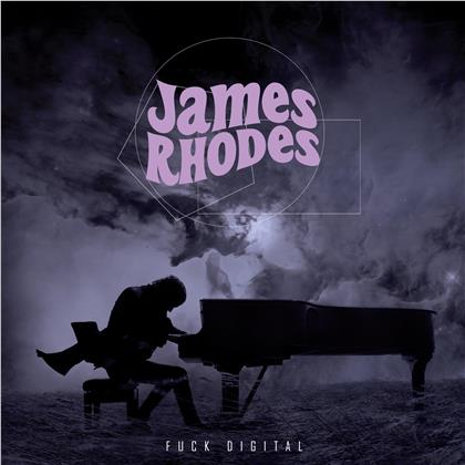 James Rhodes - Fuck Digital (LP)