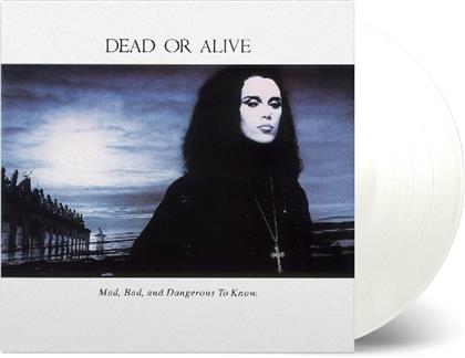 Dead Or Alive - Mad Bad And Dangerous To Know (Music On Vinyl, LP)