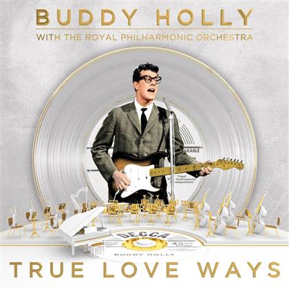Buddy Holly & The Royal Philharmonic Orchestra - True Love Ways