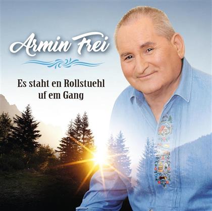 Armin Frei - Es staht en Rollstuehl uf em Gang