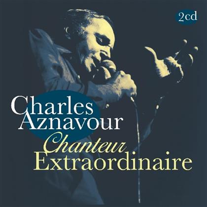 Charles Aznavour - Chanteur Extraordinaire (2 CDs)