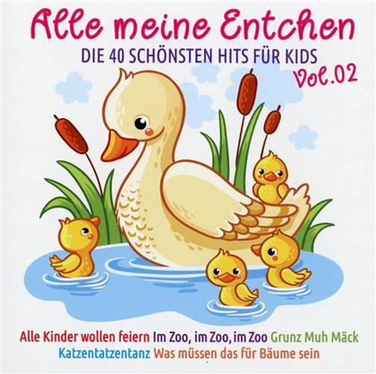 Alle Meine Entchen Vol. 2 - Die 40 Schönsten Hits Für Kids (2 CDs)