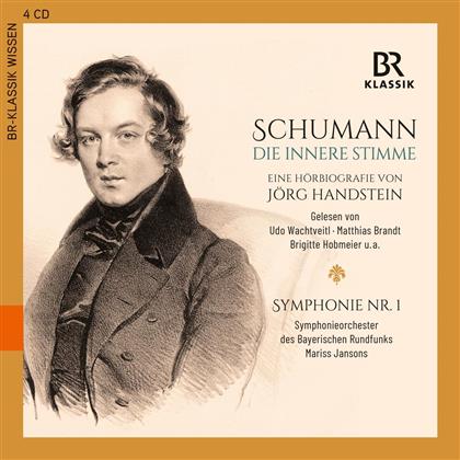 Robert Schumann (1810-1856), Mariss Jansons, Udo Wachtveitl & Symphonieorchester des Bayerischen Rundfunks - Die innere Stimme - Robert Schumann Portrait (4 CDs)