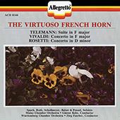 Penzel, Spach, Georg Philipp Telemann (1681-1767), Antonio Vivaldi (1678-1741), Francesco Antonio Rosetti (1750-1792), … - The Virtuoso French Horn