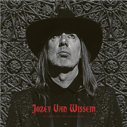 Jozef Van Wissem - We Adore You, You Have No Name (LP)