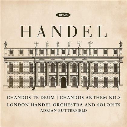 Adrian Butterfield, Georg Friedrich Händel (1685-1759), Adrian Butterfield & London Handel Orchestra & Soloists - Chandos Te Deum Hwv 281 & Chandos Anthem No. 8 Hwv 253